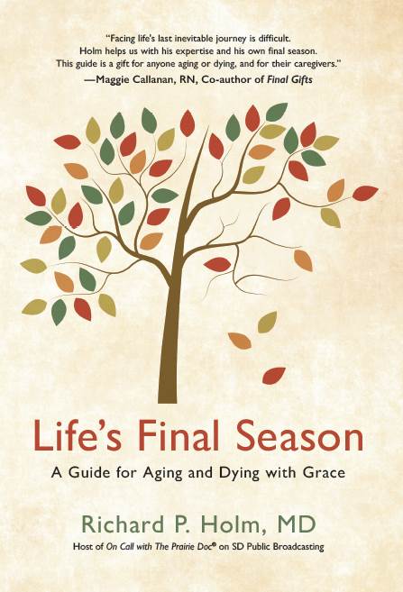 Front Cover of "Life's Final Season," by Dr. Rick Holm