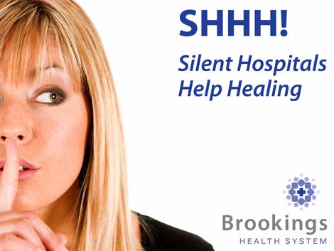Signs promoting the Silent Hospitals Help Healing program will be posted throughout Brookings Health System.